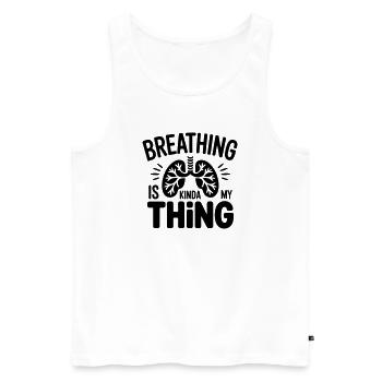 Atemtherapeut: Breathing is kinda my Atemtherapie - Männer Premium Bio Tank Top - Weiß - Vorne - AI Model Male 178 light (178cm)