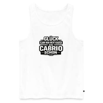 Glück kauft man nicht kaufen ein Cabrio schon - Männer Premium Bio Tank Top - Weiß - Vorne - AI Model Male 178 light (178cm)