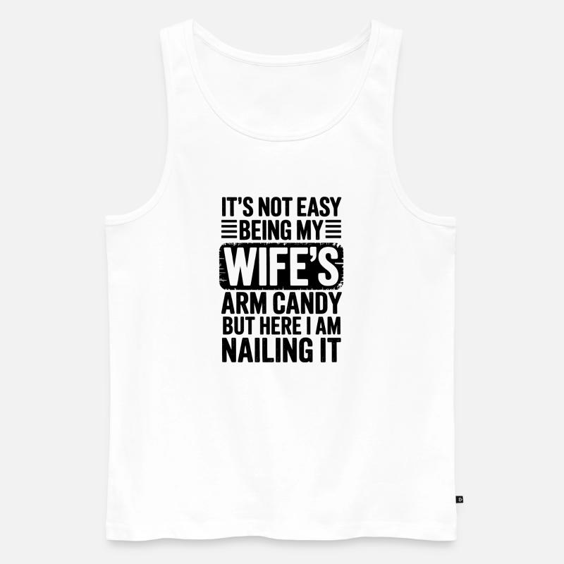 Ehefrau Sprüche Ehefrauen Lustige Ehefrau Geschenk - Männer Premium Bio Tank Top - Weiß