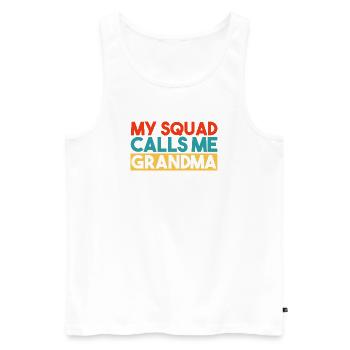 My Squad Calls Me Mom Grandma Family Slogan - Men's Premium Organic Tank Top - white - Front - AI Model Male 178 light (178cm)