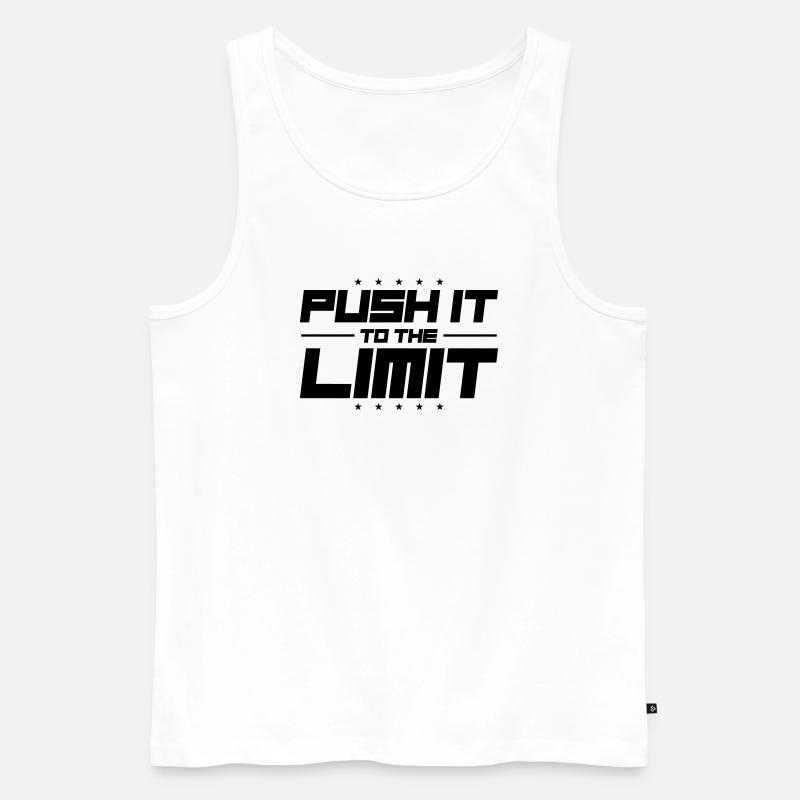 Push It To The Limit - Männer Premium Bio Tank Top - Weiß