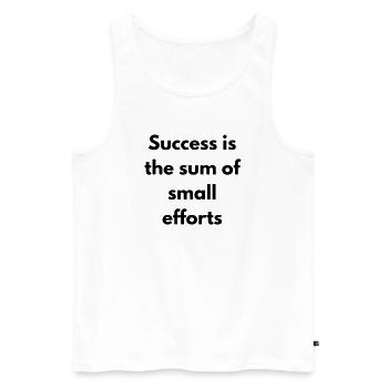 Success is the sum of small effort - Men's Premium Organic Tank Top - white - Front - AI Model Male 178 light (178cm)