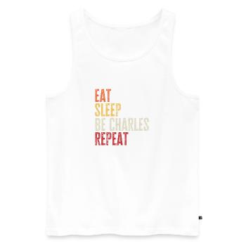 Iss, schlaf, sei Charles, wiederhole Retro-Name - Männer Premium Bio Tank Top - Weiß - Vorne - Michal (187cm)