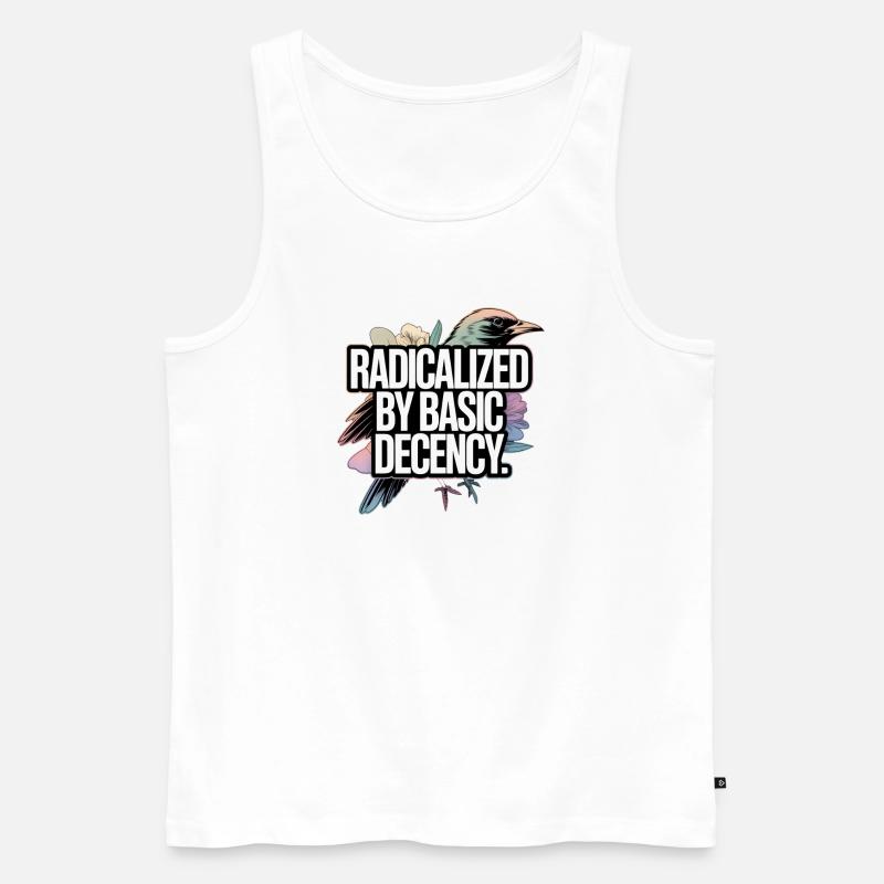 Radicalized by Basic Decency Statement - Men's Premium Organic Tank Top - white