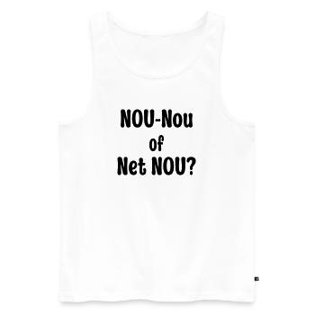 Nou-Nou of Net Nou? - Men's Premium Organic Tank Top - white - Front - Michal (187cm)