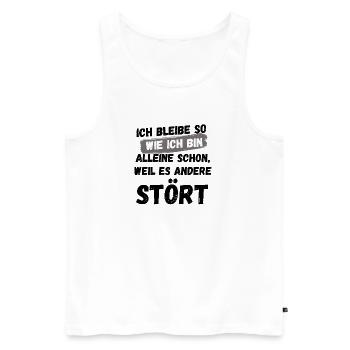 ICH BLEIBE SO, SARKASMUS, LUSTIG, BÜRO, ARBEIT - Männer Premium Bio Tank Top - Weiß - Vorne - AI Model Male 178 light (178cm)