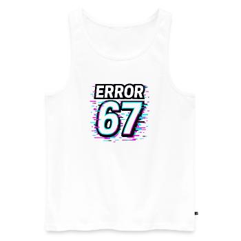 Idée de cadeau Error 67 Six Seven Glitch Cyber Meme - Débardeur bio Premium Homme - blanc - Devant - Michal (187cm)