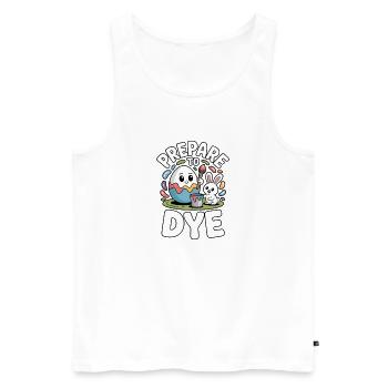 Prepare To Dye Lustiger Oster Spruch - Männer Premium Bio Tank Top - Weiß - Vorne - Michal (187cm)