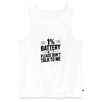 1% Akku. Bitte sprich nicht mit mir. - Männer Premium Bio Tank Top - Weiß - Vorne - AI Model Male 178 light (178cm)