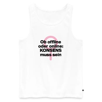OB OFFLINE ODER ONLINE: KONSENS! ♀ FEMALE POWER - Männer Premium Bio Tank Top - Weiß - Vorne - Michal (187cm)