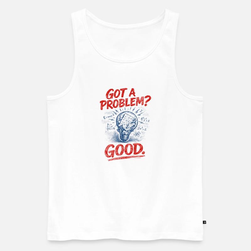 Problem? That's good | Math Teacher Math Humor - Men's Premium Organic Tank Top - white