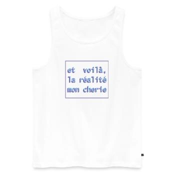 Et voilà, la réalité mon cherie - Männer Premium Bio Tank Top - Weiß - Vorne - Michal (187cm)