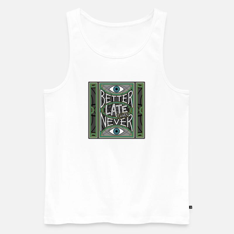 BetterLateThanNever_Original - Männer Premium Bio Tank Top - Weiß
