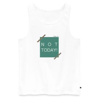 NOT TODAY! Leoparden Akzent - Männer Premium Bio Tank Top - Weiß - Vorne - Michal (187cm)