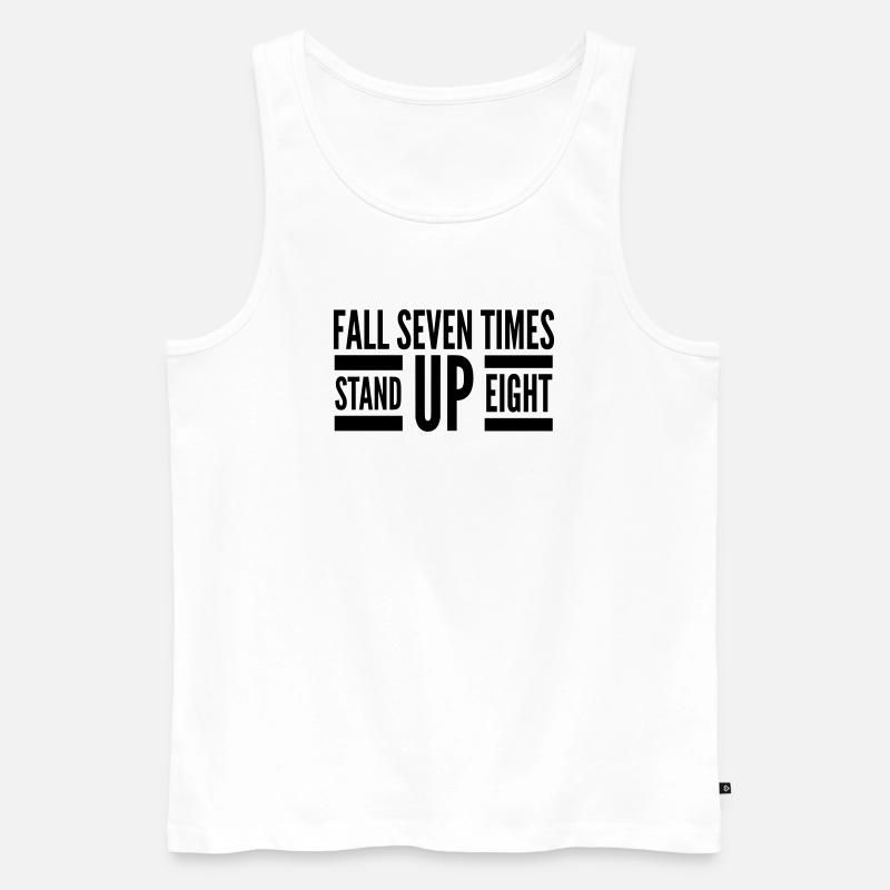 Fall Seven Stand Eight Zitat - Männer Premium Bio Tank Top - Weiß