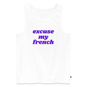 excuse my french - Men's Premium Organic Tank Top - white - Front - Michal (187cm)