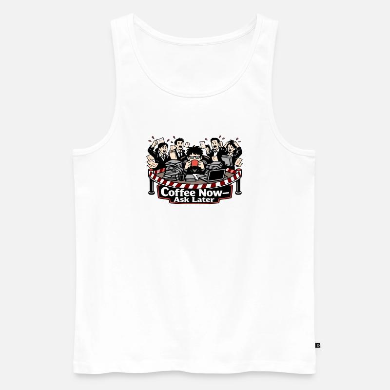 Kaffee Jetzt – Fragen Später - Männer Premium Bio Tank Top - Weiß