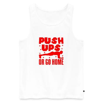 Fitness Fanatics Push Ups Or Go Home Calisthenics - Männer Premium Bio Tank Top - Weiß - Vorne - Michal (187cm)