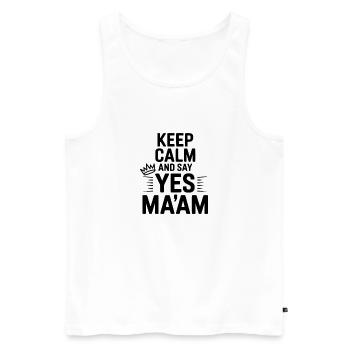 Keep Calm and Say Yes Ma'am - Men's Premium Organic Tank Top - white - Front - AI Model Male 178 light (178cm)