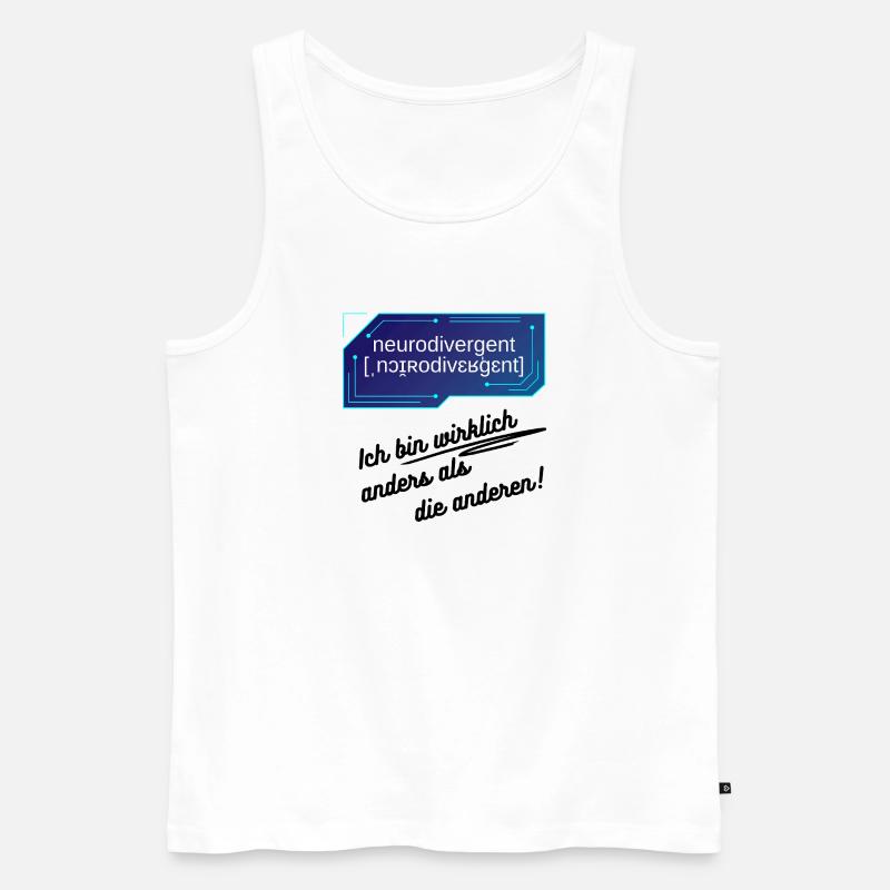 Neurodivergent - Ich bin wirklich anders - Männer Premium Bio Tank Top - Weiß
