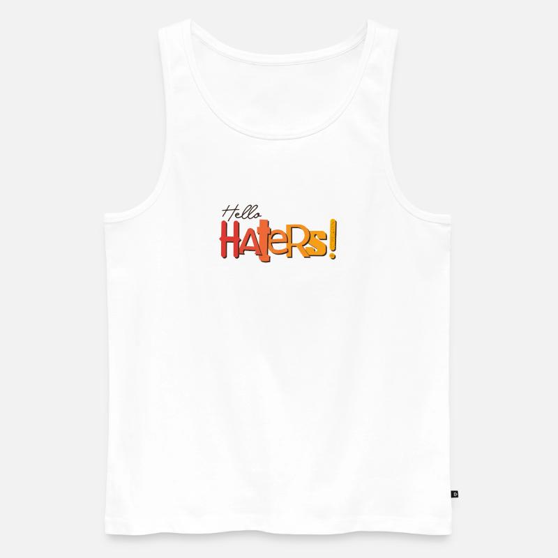 Hello Haters! Cool statement - Men's Premium Organic Tank Top - white