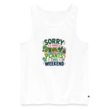 Sorry for planting this weekend - Men's Premium Organic Tank Top - white - Front - Michal (187cm)