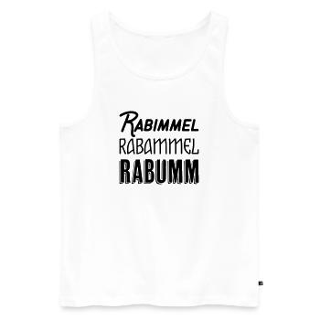 Rabimmel Rabammel Rabumm Shirt - Männer Premium Bio Tank Top - Weiß - Vorne - Michal (187cm)