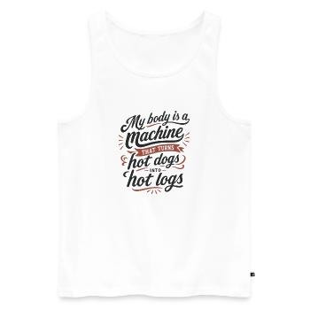My Body Is A Machine Turns Hot Dogs Into Hot Logs - Männer Premium Bio Tank Top - Weiß - Vorne - Michal (187cm)