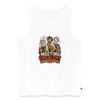 Meeting überlebt – jetzt erst mal Kaffee (lustig) - Männer Premium Bio Tank Top - Weiß - Vorne - Michal (187cm)