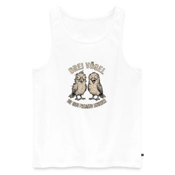 Lustiger Spruch Vogel - Männer Premium Bio Tank Top - Weiß - Vorne - Michal (187cm)