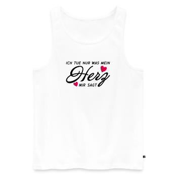 Ich tue nur was mein Herz mir sagt Shirt - Männer Premium Bio Tank Top - Weiß - Vorne - Michal (187cm)
