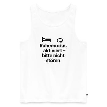 Ruhemodus aktiviert – bitte nicht stören - Männer Premium Bio Tank Top - Weiß - Vorne - Michal (187cm)