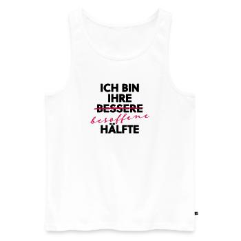 Ich bin ihre besoffene Hälfte Party Shirt - Männer Premium Bio Tank Top - Weiß - Vorne - Michal (187cm)