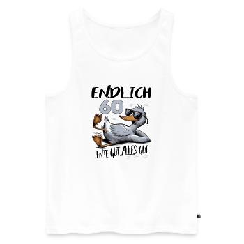 Geburtstag Ente Gut Alles Gut 60 Jahre - Männer Premium Bio Tank Top - Weiß - Vorne - Michal (187cm)