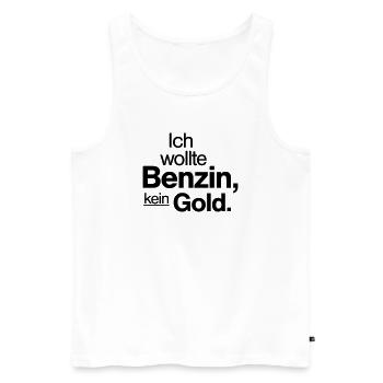 Ich wollte Benzin kein Gold Spruch Shirt - Männer Premium Bio Tank Top - Weiß - Vorne - Michal (187cm)