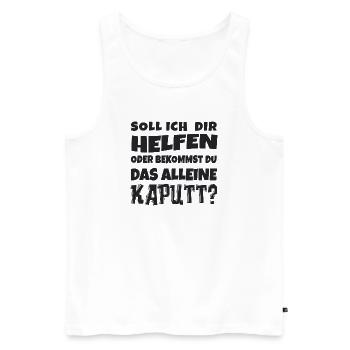Soll ich dir helfen? Humor Spruch - Männer Premium Bio Tank Top - Weiß - Vorne - Michal (187cm)