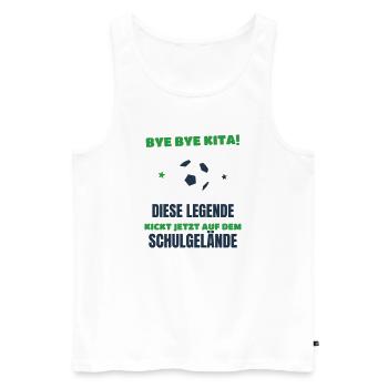 Bye Bye Kita Legende kickt jetzt Schulgelände 2026 - Männer Premium Bio Tank Top - Weiß - Vorne - Michal (187cm)