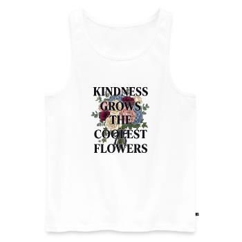 La gentillesse fait pousser les fleurs les plus fraîches - Débardeur bio Premium Homme - blanc - Devant - Michal (187cm)