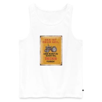 Sex ist geil – Trecker fahren Humor - Männer Premium Bio Tank Top - Weiß - Vorne - Michal (187cm)