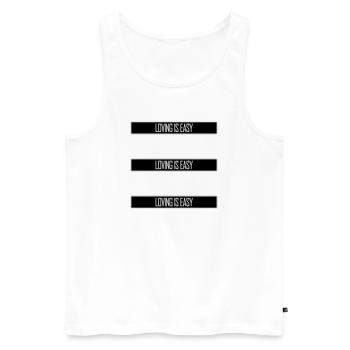 Loving Is Easy Inspirierend Romantisch Spruch Logo - Männer Premium Bio Tank Top - Weiß - Vorne - Michal (187cm)