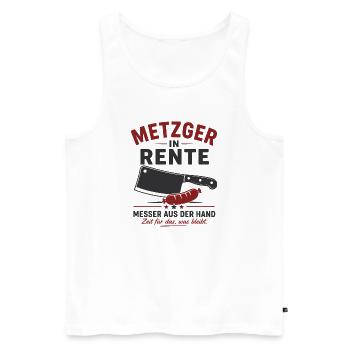 Metzger in Rente – Hackebeil & Wurst – Geschenk - Männer Premium Bio Tank Top - Weiß - Vorne - Michal (187cm)