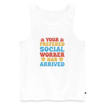 Social Worker Quote Worker Has Arrived Social Work - Men's Premium Organic Tank Top - white - Front - Michal (187cm)