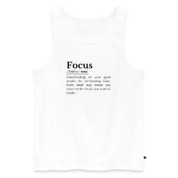 Fokus Definition Inspirierender Spruch Über Konzen - Männer Premium Bio Tank Top - Weiß - Vorne - Michal (187cm)