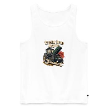 Traktor ist wieder kaputt Bauernhof-Humor Bauernreparatur-Witz - Männer Premium Bio Tank Top - Weiß - Vorne - Michal (187cm)