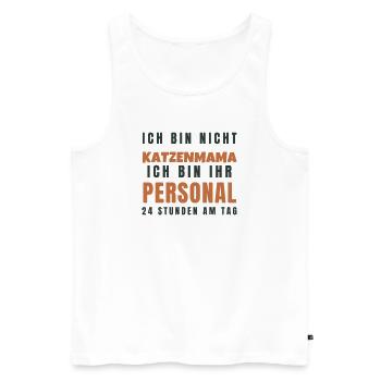 Katzenmama Ich bin ihr Personal - Lustig Katze - Männer Premium Bio Tank Top - Weiß - Vorne - Michal (187cm)