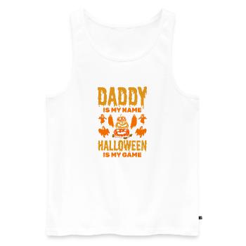 Daddy is my Name Halloween is my Game - Halloween  - Männer Premium Bio Tank Top - Weiß - Vorne - Michal (187cm)