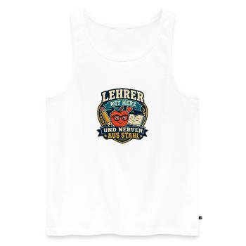 Lehrer mit Herz und Nerven aus Stahl - Männer Premium Bio Tank Top - Weiß - Vorne - Michal (187cm)
