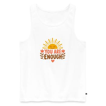 You Are Enough – Selbstwert Affirmation Sonne - Männer Premium Bio Tank Top - Weiß - Vorne - Michal (187cm)