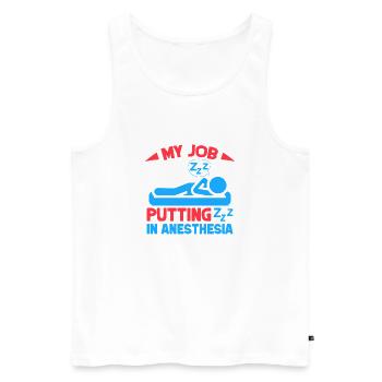 Anesthesiologist My Job Anesthesia - Männer Premium Bio Tank Top - Weiß - Vorne - Michal (187cm)
