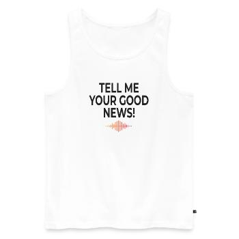 Tell Me Your Good News Minimal - Männer Premium Bio Tank Top - Weiß - Vorne - Michal (187cm)